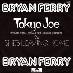 Bryan Ferry : Tokyo Joe